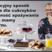 Naturalne sposoby na cukrzycę, dieta, sposób jedzenia, grupa krwi, ocet jabłkowy, eksperymentowanie na własnym organizmie.