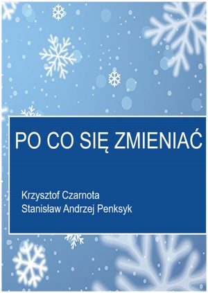 Po co się zmieniać? Bo opieranie się zmianom jest zupełnie bez sensu. Z tego webinaru dowiesz się, że wszyscy i wszystko ulega zmianom, a opieranie się zawsze powoduje ból i cierpienie, a czasami śmierć.