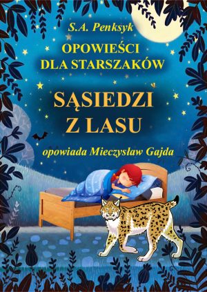 Bajka „Sąsiedzi z lasu” opowiada o zwierzątkach mieszkających w lesie. Dzieci uwielbiają słuchać o nich opowieści. Dla nich to sympatyczne, puszyste istotki, które chciałyby pogłaskać.