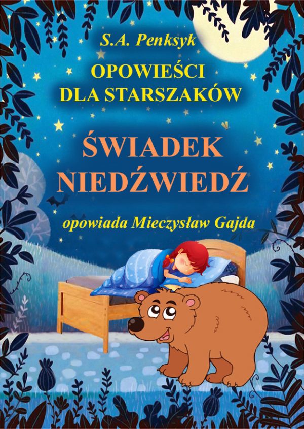 Bajka „Świadek Niedźwiedź” zajmuje się sprawiedliwością, o którą trudno, gdy po jednej stronie stoi bogaty pan a po drugiej biedny Jasiek, leśny pomocnik.