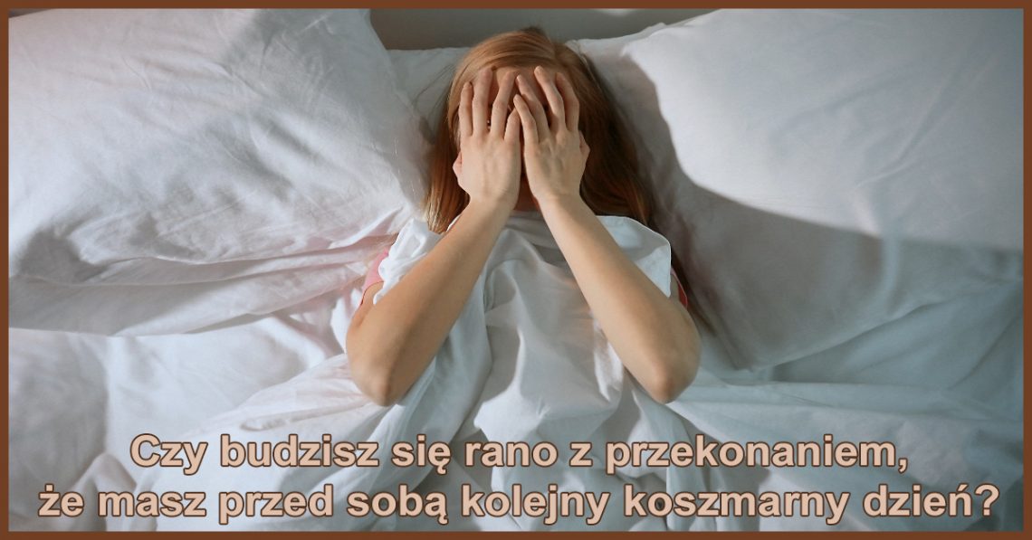 Czy budzisz się rano z przekonaniem, że masz przed sobą kolejny koszmarny dzień? Dlatego ten dzień będzie nudny! O tym jest ten post.