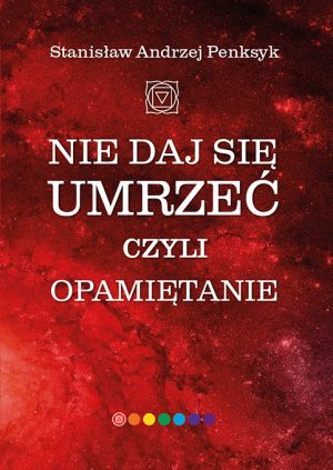 Książka "Nie daj się umrzeć czyli opamiętanie" jest tak napisana, że nie pozwala być obojętnym