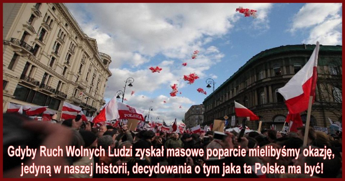 Nie jest ważny koordynator Ruchu Wolnych Ludzi, nie są ważne pomysły innych, które z nami nie rezonują, ważne jest to co MY wniesiemy do Ruchu, bo właśnie — jednością silni.