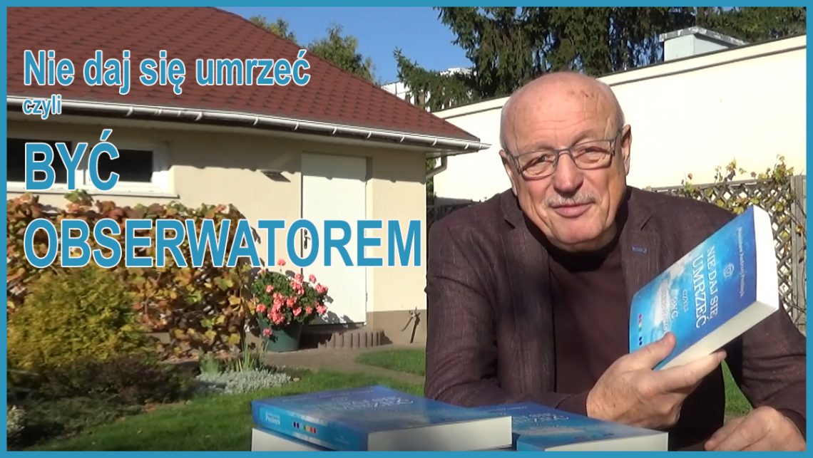 W mojej najnowszej książce napisałem, że życie do niczego nie prowadzi. Wciąż powtarzam, że życie nie ma celu, jest absolutnie bezcelowe.