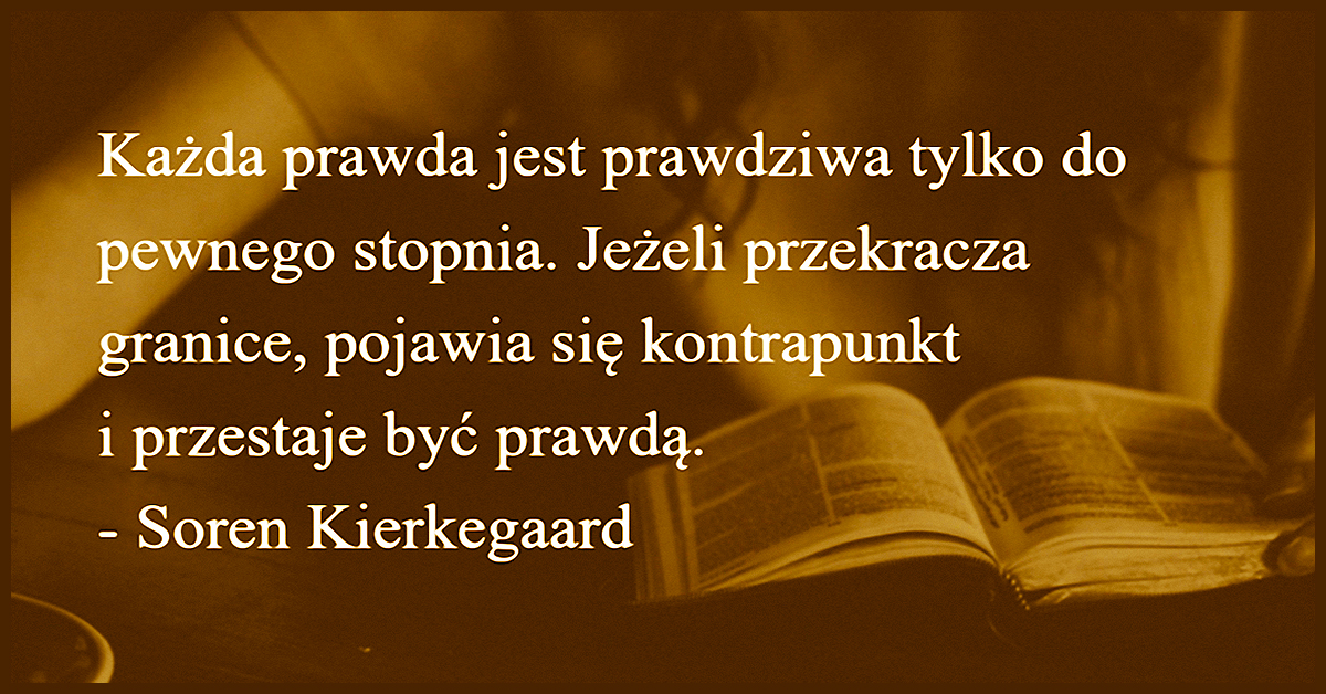 Nigdy nie dojdziemy do niepodważalnej prawdy jeśli będziemy podchodzić do problemu w sposób naukowy i racjonalny.