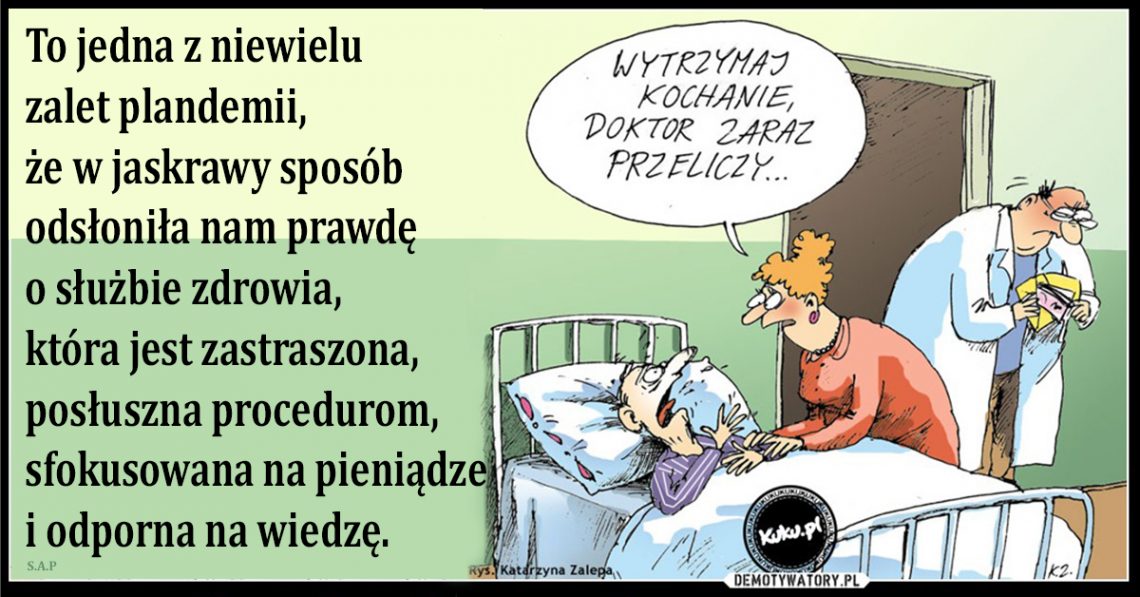 Nasza lista najlepszych lekarzy w okolicy jest w zasadzie pusta, bo takich lekarzy jest bardzo mało. Być może im niepotrzebna jest reklama, ale nam, pacjentom, są potrzebni!