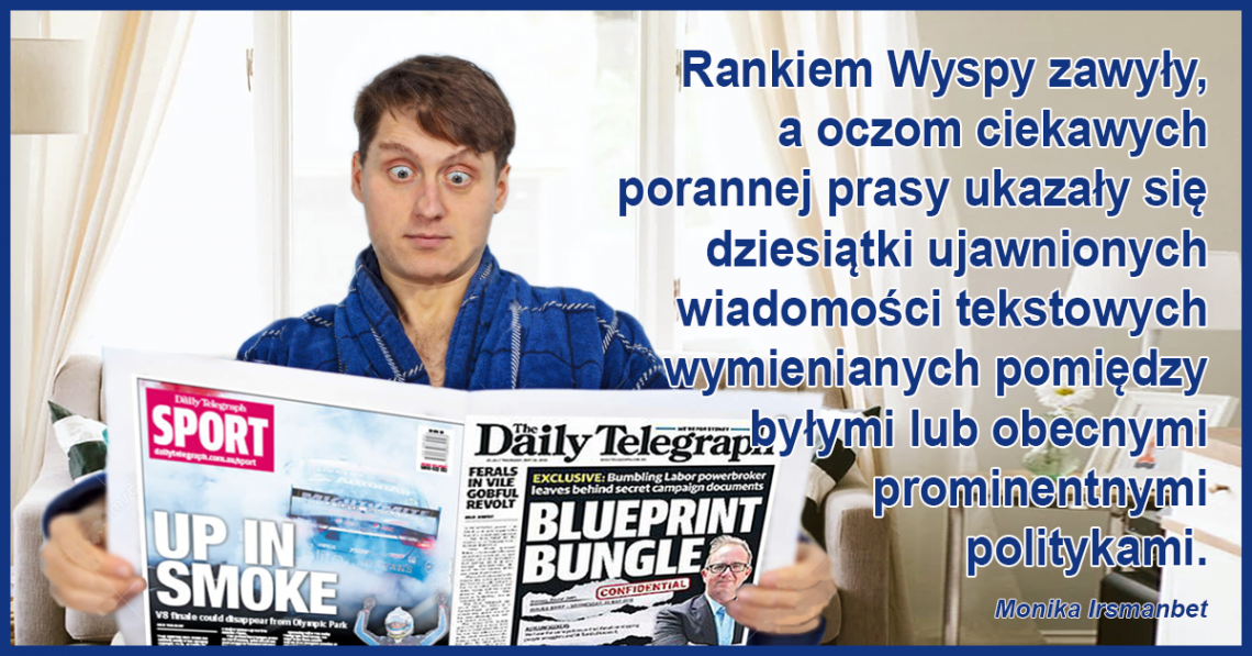 Gorące sprawozdanie Moniki Irsmanbet o aferze w Wielkiej Brytanii, czyli ujawnionych wiadomościach tekstowych pomiędzy prominentnymi politykami.