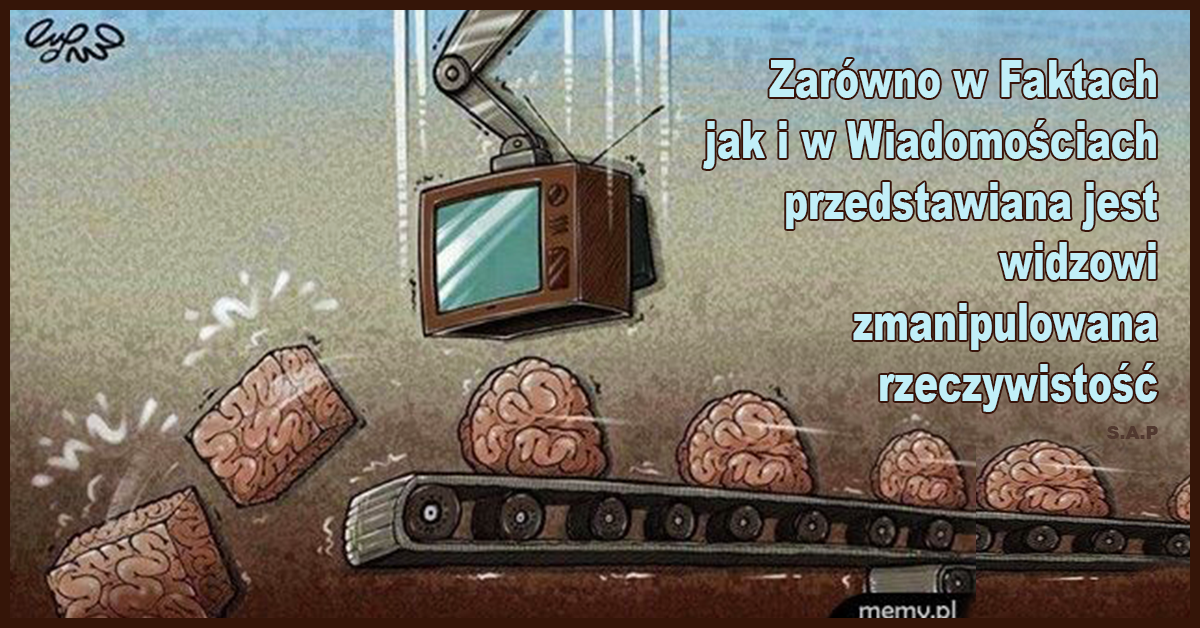 przedstawiana jest widzowi zmanipulowana rzeczywistość