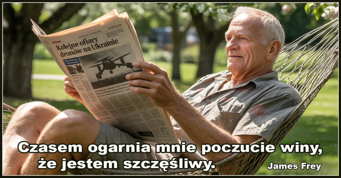 Czasem ogarnia mnie poczucie winy, że jestem szczęśliwy. - James Frey,
