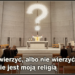 Zamiast wierzyć, albo nie wierzyć - wątpię. I wątpienie jest moją religią. - Carlos Ruiz Zafón
